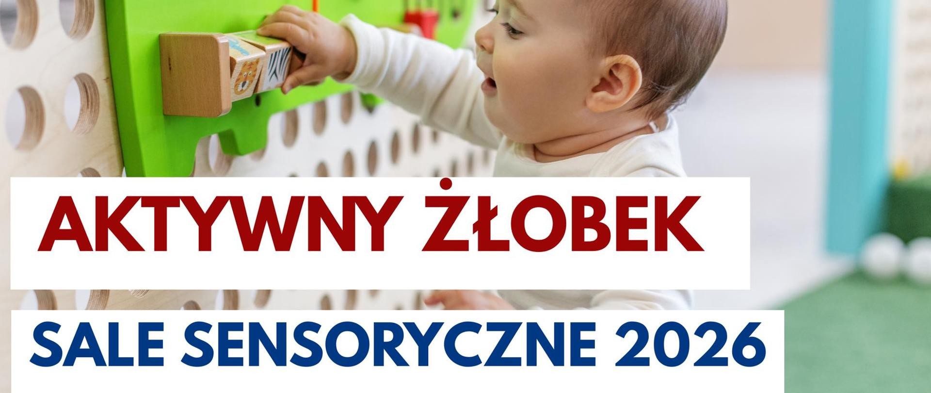 AKTYWNY ŻŁOBEK - SALE SENSORYCZNE 2026